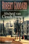 Goddard, R. - Afscheid van Clouds Frome / druk 1