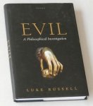 Russell, Luke - Evil. A Philosophical Investigation