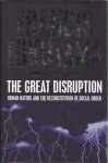 Fukuyama, Francis. - The Great Disruption: Human nature and the reconstitution of social order.