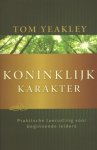 Tom Yeakly - Pastoraar & toerusting  -   Koninklijk karakter