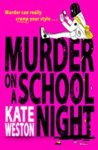 Kate Weston - Murder On A School Night