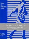 Mill, Robert Christie - The tourism system An introductory text