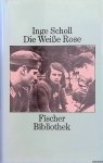 Scholl, Inge - Die weiße Rose