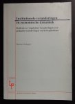 Marinus Verhagen - Institutionele veranderingen en economische dynamiek: radicale en regulation benaderingen over gedaanteveranderingen van het kapitalisme