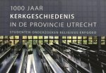 G. Medema - 1000 jaar kerkgeschiedenis in de provincie Utrecht