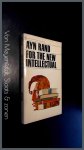 Rand, Ayn - For the new intellectual Rand, Ayn - For the new intellectual