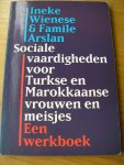 Wienese, Ineke en Familie Arslan - Sociale vaardigheden voor Turkse en Marokkaanse vrouwen en meisjes Een werkboek