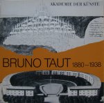 Volkmann, Barbara / Wendschuh, Achim - Bruno Taut 1880-1938