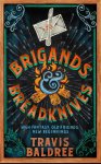 Travis Baldree - Brigands & Breadknives