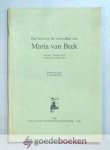 Soeteman, P. - Het leven en de voorvallen van Maria van Beek --- Geboren 1 februari 1818, overleden 17 maart 1791 Soeteman, P. - Het leven en de voorvallen van Maria van Beek --- Geboren 1 februari 1818, overleden 17 maart 1791