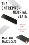 Mazzucato, Mariana - (1) The Entrepreneurial State