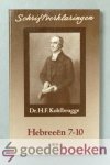 Kohlbrugge, Dr. H.F. - Hebreeën 7-10 --- Schriftverklaringen