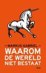 Markus Gabriel 83232 - Waarom de wereld niet bestaat