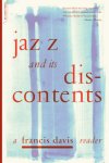 Francis Davis 14393 - Jazz and its discontents a Francis Davis reader