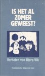 Vik - Is het al zomer geweest / druk 1