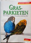 Kolar Kurt, vert Naus Harry, ill. Kuhn Regina Lokau, Siegfried e.a. - Grasparkieten Alles over keuze verzorging voeding gedrag Huisdieren houden