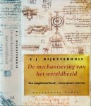 Dijksterhuis, Eduard Jan - De mechanisering van het wereldbeeld