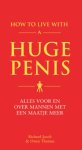 Richard Jacon - How to live with a huge penis Richard Jacon - How to live with a huge penis