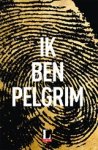 Terry Hayes - Ik ben Pelgrim - Exclusief bij de Libris-boekhandel verkrijgbaar vanaf 1 juni 2017 Terry Hayes - Ik ben Pelgrim - Exclusief bij de Libris-boekhandel verkrijgbaar vanaf 1 juni 2017