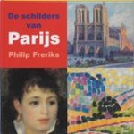 Philip Freriks - De schilders van Parijs