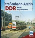 Bauer, Gerhard - Straßenbahn-Archiv DDR, Berlin und Umgebung