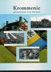 Rijks-leguijt,agaat / Tuijn, Cor (eindredactie) - Krommenie gebeurtenissen in de 20e eeuw.