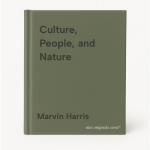 Marvin Harris - Culture, People, and Nature