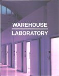 WILDSCHUT, Henk - PlantLab Field Report - Warehouse - Laboratory - Transforming industrial heritage into a testing ground for indoor farming.