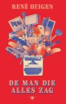 RenÃ© Huigen - De man die alles zag