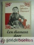 Diamant, Sara Ephraïm - Een diamant door God geslepen --- Krachtdadige bekering of overbrenging uit het Joden- tot het Christendom