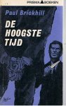 Brickhill, Paul - De hoogste tijd