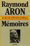 ARON, R. - Mémoires. 50 ans de réflexion politique.