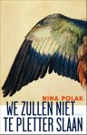 Nina Polak - We zullen niet te pletter slaan