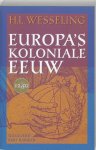 H.L. Wesseling - Europa's koloniale eeuw