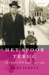 Kees J.M. Schuyt - Het spoor terug - J.B. Charles / W.H. Nagel 1910-1983