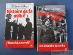 Delperrie de Bayac, J. - Histoire de La Milice 1918-1945. Tome 1 et 2.