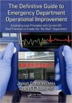 Jody Crane, MD, MBA, Chuck Noon, PhD - The Definitive Guide to Emergency Department Operational Improvement