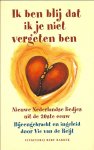 Reijt, V. van de - Ik ben blij dat ik je niet vergeten ben. Nieuwe Nederlandse liedjes uit de 20ste eeuw Reijt, V. van de - Ik ben blij dat ik je niet vergeten ben. Nieuwe Nederlandse liedjes uit de 20ste eeuw