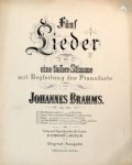 Brahms, Johannes: - [Op. 107] Fünf Lieder für eine Singstimme mit Begleitung des Pianoforte. Op. 107 (Ein- und zweistimmige Lieder und Gesänge... von Johannes Brahms...)