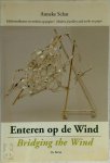 Anneke Schat, Cees Straus - Enteren op de wind - Bridging the wind