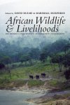  - African Wildlife and Livelihoods: The Promise and Performance of Community Conservation