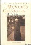 Plas, Michel van der - Mijnheer Gezelle : biografie van een priester-dichter (1830-1899) *GESIGNEERD*