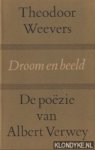 Weevers, Theodoor - Droom en beeld. De poëzie van Albert Verwey