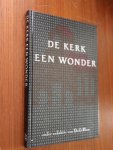 Blom, Ds. G. - De kerk een wonder