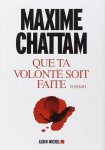 Chattam, Maxime - Que Ta Volonte Soit Faite