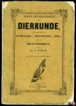 LUBACH, D. - Eerste grondbeginselen der dierkunde voor leerlingen aan Gymnasien, instituten, enz., en tot zelfonderrigt. Met 244 houtsneefiguren.