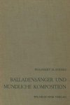 Anders, Wolfhart H. - Balladensänger und mündliche Komposition. Untersuchungen zur englischen Traditonsballade.