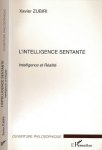 Zubiri, Xavier. - L'Intelligence Sentante: Intelligence et Réalité.