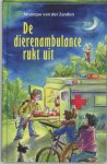 Monique van der Zanden - De dierenambulance rukt uit