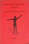 Degener, Otto - Plants of Hawaii National Park: Illustrative of Plants and Customs of the South Seas